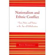 Nationalism and Ethnic Conflict Class, State, and Nation in the Age of Globalization