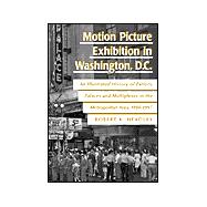 Motion Picture Exhibition in Washington, D.C.