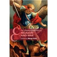 The Cambridge Companion to Religion and War