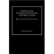 Liberalism, Communitarianism and Education