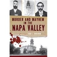 Murder and Mayhem in the Napa Valley