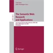 The Semantic Web: Research and Applications; 3rd European Semantic Web Conference, Eswc 2006 Budva, Montenegro, June 11-14, 2006, Proceedings