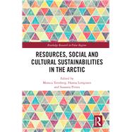 Resources, Social and Cultural Sustainabilities in the Arctic