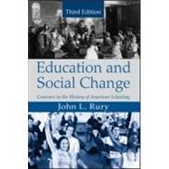 Education and Social Change : Contours in the History of American Schooling