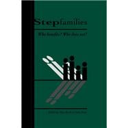 Stepfamilies : Who Benefits? Who Does Not?