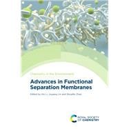 Advances in Functional Separation Membranes