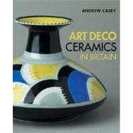 Art Deco Ceramics in Britain