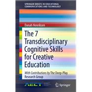 The 7 Transdisciplinary Cognitive Skills for Creative Education