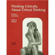 Thinking Critically About Critical Thinking: A Workbook to Accompany Halpern's Thought & Knowledge