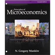 Bundle: Principles of Microeconomics (Looseleaf), 7th + Aplia? Printed Access Card, 7th
