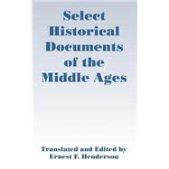 Select Historical Documents Of The Middle Ages