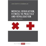 Medical Regulation, Fitness to Practise and Revalidation