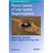 Plasma Sources of Solar System Magnetospheres