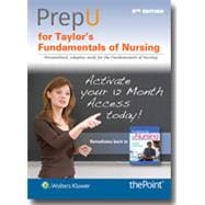 PrepU for Taylor’s Fundamentals of Nursing The Art and Science of Person-Centered Nursing Care