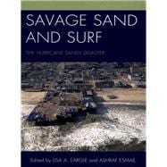 Savage Sand and Surf The Hurricane Sandy Disaster