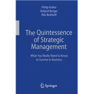 The Quintessence of Strategic Management
