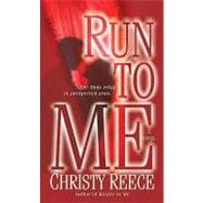 Run to Me A Novel