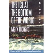 The Ice at the Bottom of the World Stories