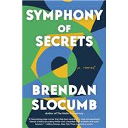 Symphony of Secrets A novel