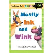 I'm Going to Read® (Level 2): Mostly Ink and Wink