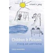 Children and Pictures Drawing and Understanding