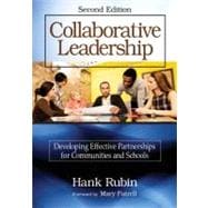 Collaborative Leadership : Developing Effective Partnerships for Communities and Schools