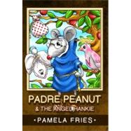 Padre Peanut & the Angel Hankie