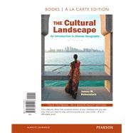 The Cultural Landscape An Introduction to Human Geography,  Books a la Carte Edition
