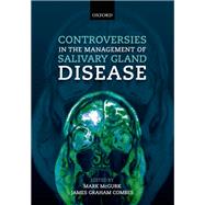 Controversies in the Management of Salivary Gland Disease