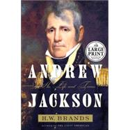 Andrew Jackson : A Life and Times