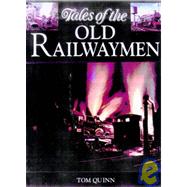 Tales Old Railwaymen