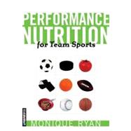 Performance Nutrition: For Team Sports