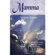 Mamma Called the Doctor : A Mother and Child's Final Journey