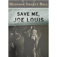 Save Me, Joe Louis