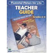 Financial Fitness for Life - Shaping Up Your Financial Future : 9-12 Student Workouts