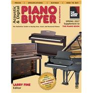 Acoustic & Digital Piano Buyer Spring 2017 Supplement to The Piano Book