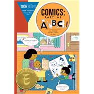 Comics: Easy as ABC The Essential Guide to Comics for Kids