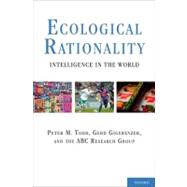 Ecological Rationality Intelligence in the World