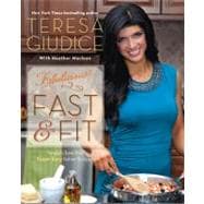 Fabulicious!: Fast & Fit Teresa’s Low-Fat, Super-Easy Italian Recipes
