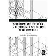 Structural and Biological Applications of Schiff Base Metal Complexes