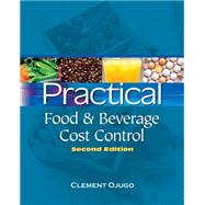 Practical Food and Beverage Cost Control