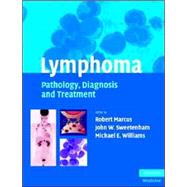 Lymphoma: Pathology, Diagnosis and Treatment