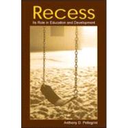 Recess : Its Role in Education and Development