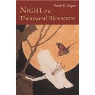 Night of a Thousand Blossoms