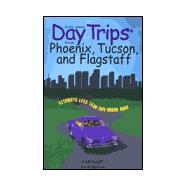 Day Trips® from Phoenix, Tucson, and Flagstaff
