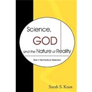 Science, God and the Nature of Reality : Bias in Biomedical Research