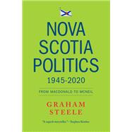 Nova Scotia Politics 1945-2020