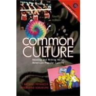 Common Culture : Reading and Writing about American Popular Culture,9780131825451