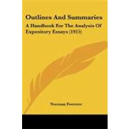 Outlines and Summaries : A Handbook for the Analysis of Expository Essays (1915)