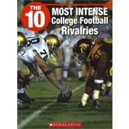 The 10 Most Intense College Football Rivalries